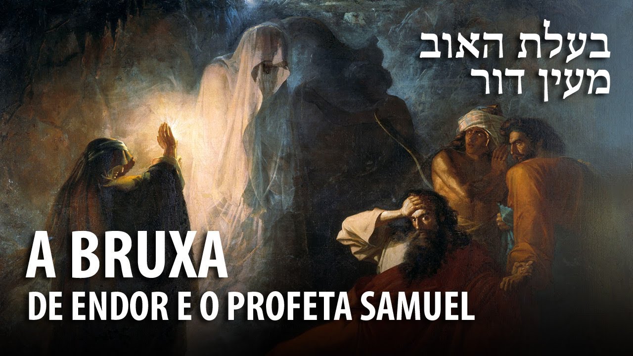 A BRUXA DE ENDOR E O PROFETA SAMUEL – Professor Responde 36 🎓