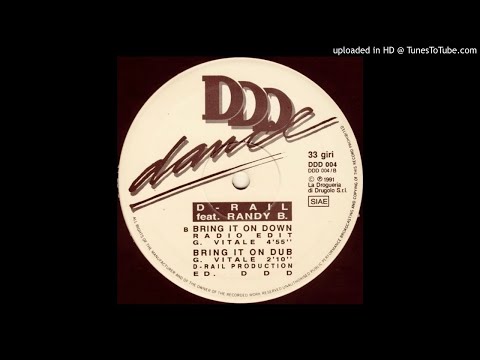 D-Rail feat. Randy B~Bring It On Dub [Bring It On Down]