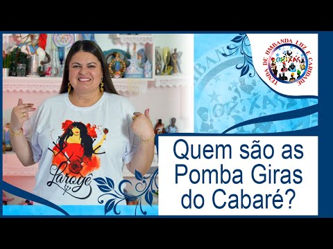 Who are the Pomba Giras of the Cabaret? Let's find out together!