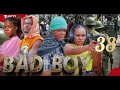 BAD BOY Episode 38​ Kpnazebuu​ Bad Boy Kpnazebuu​ Dontatv​ Stevemweusi​ Dunia​