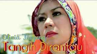Download lagu TANGIH DIRANTAU - OLIVIA TANJUNG - LAGU MINANG mp3 Download lagu TANGIH DIRANTAU - OLIVIA TANJUNG - LAGU MINANG mp3