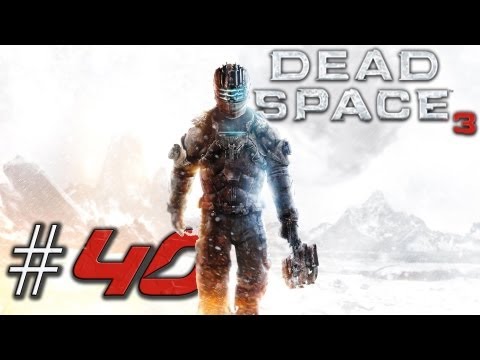 Let's Play Dead Space 3 Part 40 [Deutsch/HD] - Gameplay Walkthrough