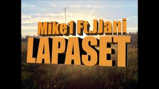 Mike1 Ft.JJani - Lapaset
