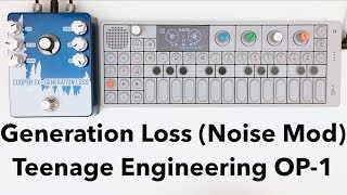 CooperFX - Generation Loss (Noise Mod) and Teenage Engineering OP-1