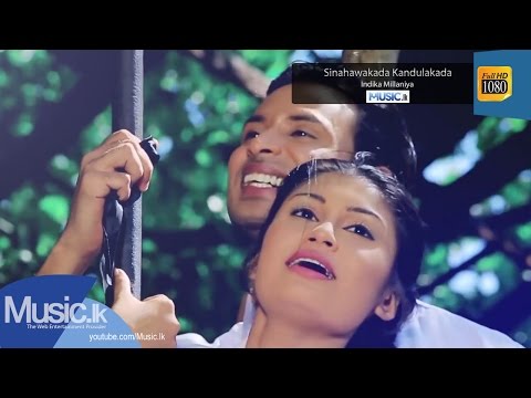 Sinahawakada Kandulakada - Indika Millaniya