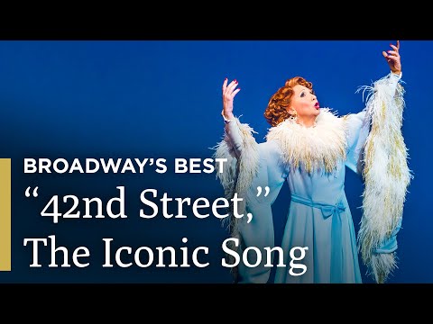 42nd Street: The Iconic Song | 42nd Street | Broadway's Best | Great Performances on PBS