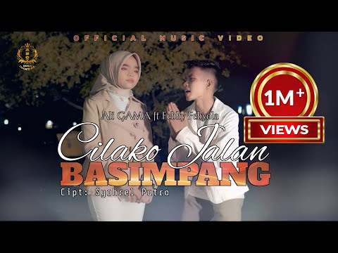 Ali GAMA ft Febhy Febyola ~ Cilako Jalan Basimpang(Official Music Video)Dendang Minang Terbaru 2025
