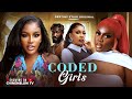 CODED GIRLS DESTINY ETIKO NONS MIRAJ ANTHONY WOODE BIBI SONYE LATEST 2025 NIGERIAN MOVIE