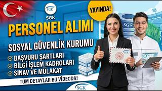 SOSYAL GÜVENLİK KURUMU SÖZLEŞMELİ PERSONEL ALIMI