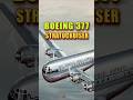 From Bombers to Beauties - The Boeing 377 Stratocruiser History #shorts #aviation #Boeing
