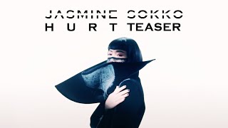 Jasmine Sokko - HURT (Official Music Video Trailer)