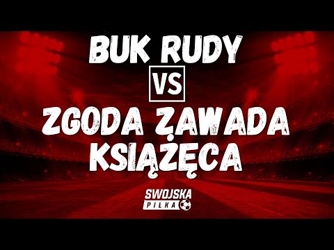 A KLASA: BUK RUDY 🆚️ ZGODA ZAWADA KSIĄŻĘCA (SKRÓT MECZU)