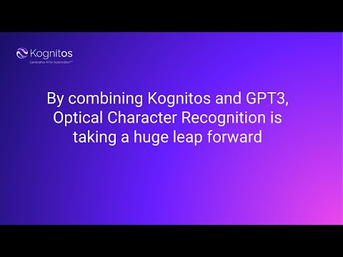 By combining Kognitos and GPT3, Optical Character Recognition is taking a huge leap forward