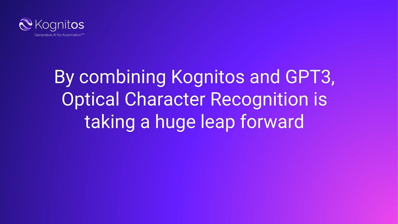 By combining Kognitos and GPT3, Optical Character Recognition is taking a huge leap forward