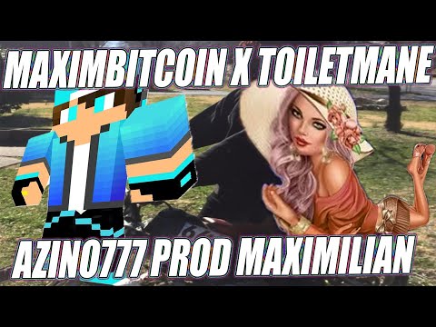 MAXIMBITCOIN and TOILETMANE - AZINO777 (Official Video)