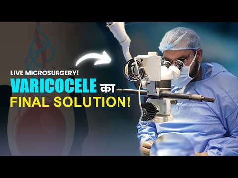 5 Equipments for Successful Varicocele Microsurgery | Microscope & Doppler
