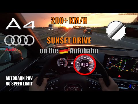 200+ KM/H SUNSET DRIVE on GERMAN AUTOBAHN in AUDI A4 [NO SPEED LIMIT - TOP SPEED - AUTOBAHN POV]