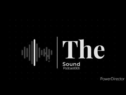 The Sound (Dj Set 006)
