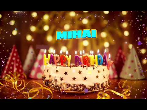 Amazing Happy Birthday MIHAI song. Happy birthday song with names