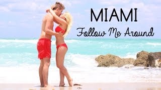 MIAMI FOLLOW ME AROUND ♥  Traumurlaub