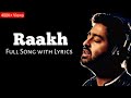 Arijit Singh: Raakh Full song | Tanishk Bagchi | Shubh Mangal Zyada Saavdhan