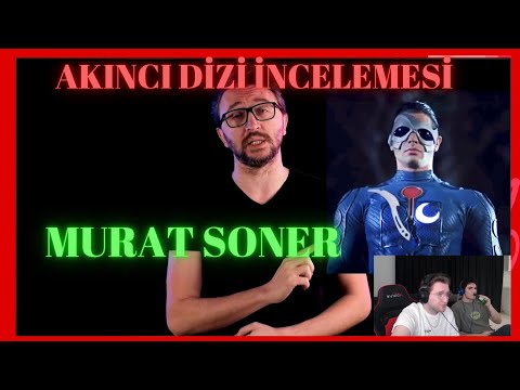EFE UYGAÇ MURAT SONER AKINCI DİZİ İNCELEMESİ İZLİYOR