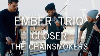 Download lagu Closer - The Chainsmokers Violin Cello Cover Ember Trio @THECHAINSMOKERS mp3 Download lagu Closer - The Chainsmokers Violin Cello Cover Ember Trio @THECHAINSMOKERS mp3