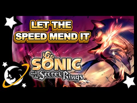 Let the Speed Mend It | Sonic and the Secret Rings GMV
