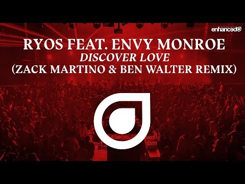 Ryos feat. Envy Monroe - Discover Love (Zack Martino & Ben Walter Remix) [OUT NOW]