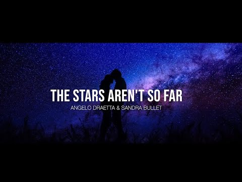 Angelo Draetta - The Stars Aren't So Far (feat. Sandra Bullet)