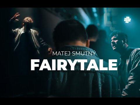 MATEJ SMUTNÝ - Fairytale (Official Video)