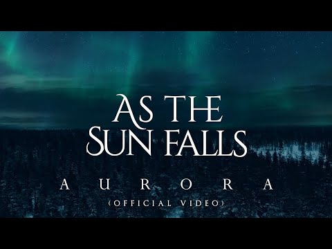 AS THE SUN FALLS - "Aurora" (Official Video)