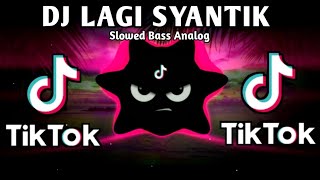 Download lagu DJ LAGI SYANTIK X OLD TIKTOK VIRAL TREND (SLOW BASS ANALOG) 2025 REMIX mp3 Download lagu DJ LAGI SYANTIK X OLD TIKTOK VIRAL TREND (SLOW BASS ANALOG) 2025 REMIX mp3