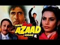 Main Azaad Hoon (1989) Full Hindi Movie | Amitabh Bachchan, Shabana Azmi, Anupam Kher Main Azaad Hoon (1989) Full Hindi Movie | Amitabh Bachchan, Shabana Azmi, Anupam Kher