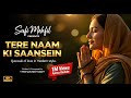 Tere Naam Ki Saansein Official Video Modern Sufi Qawwali 2025 Sufi Mehfil
