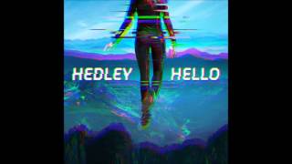 Can't slow down - Hedley