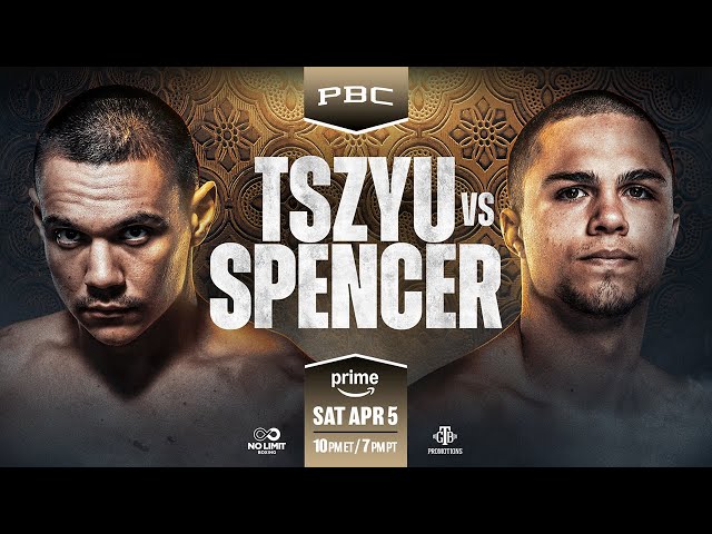Tszyu vs Spencer FIGHT PREVIEW: April 5, 2025 | PBC on Prime Video