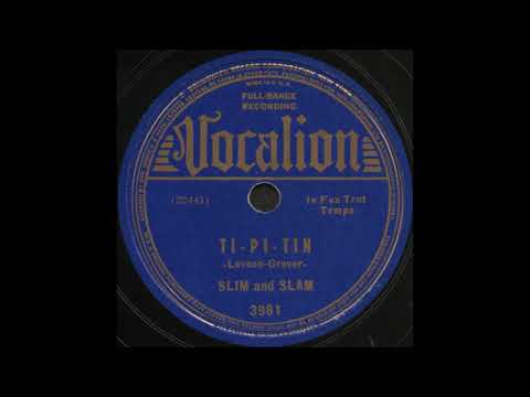 TI-PI-TIN / SLIM and SLAM [Vocalion 3981]