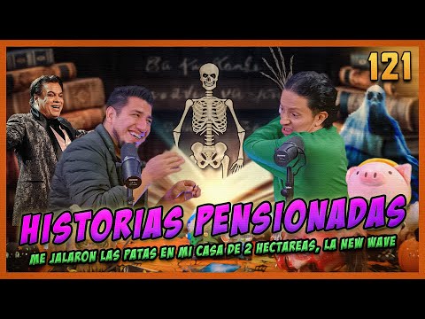 LA PENSIÓN #121 | HISTORIAS DE TERROR PENSIONADAS