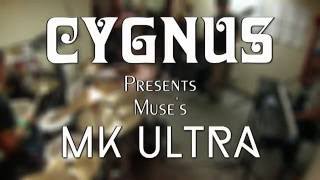 CYGNUS - MK Ultra - Muse