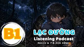 🎧 Luyện Nghe Tiếng Anh Level B1 - LẠC ĐƯỜNG -  | Listening English Podcast |🎯