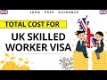 Skilled Worker Visa Fees 2024 2025 Full Cost Breakdown