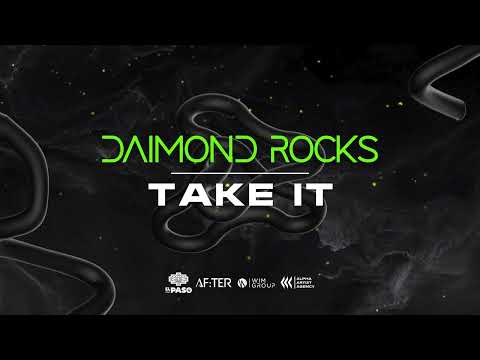 Daimond Rocks  - Take It