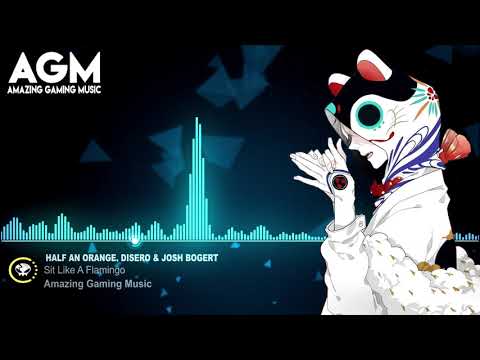 Half an Orange, Disero & Josh Bogert - Sit Like a Flamingo [Monstercat Release]