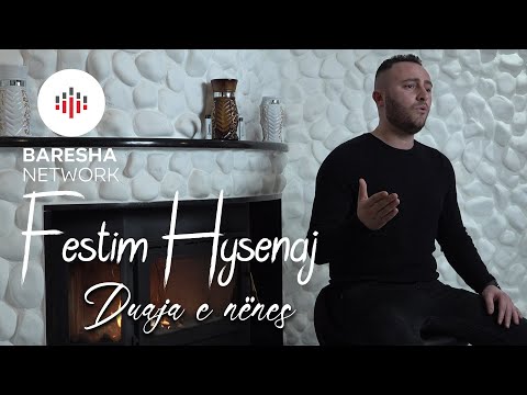 Festim Hysenaj - Duaja e nënes