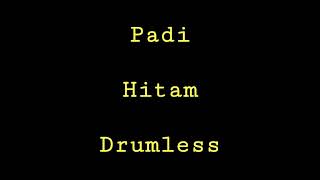 Download lagu Padi - Hitam - Drumless - Minus One Drum mp3