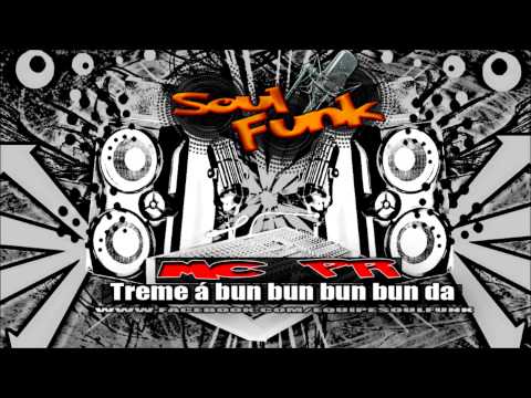 MC PR  TREME Á BUN BUN BUN DA (Lançamento 2013)