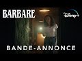 Barbare - Bande-annonce (VF) | Disney+