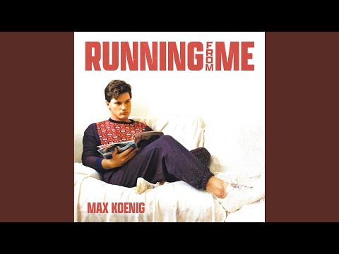 Running From Me - Max Koenig