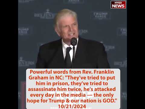 'Only hope for Trump & our nation is GOD' Powerful words from Rev. Franklin Graham